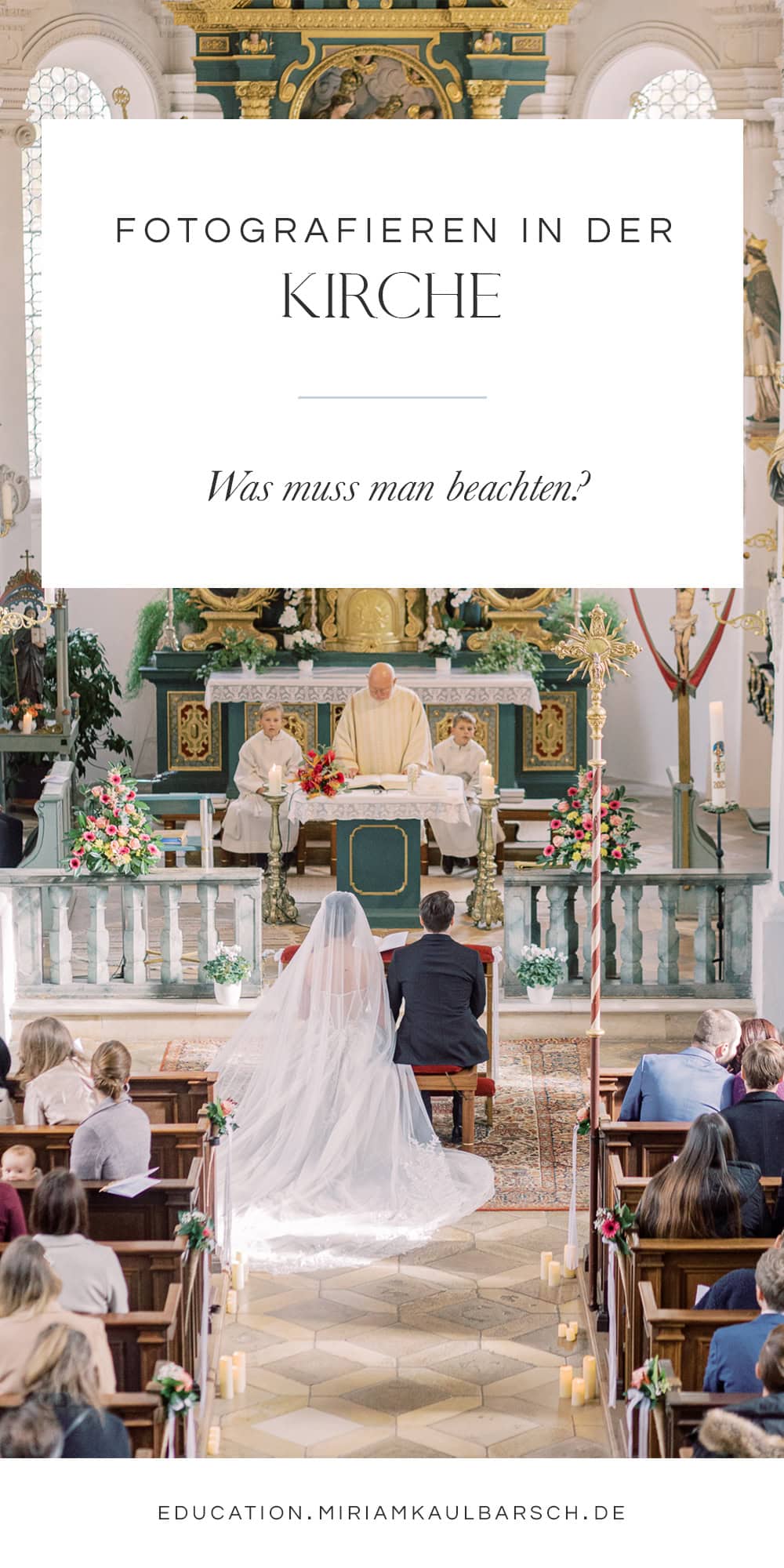 Hochzeiten in der Kirche fotografieren - Was muss man beachten?